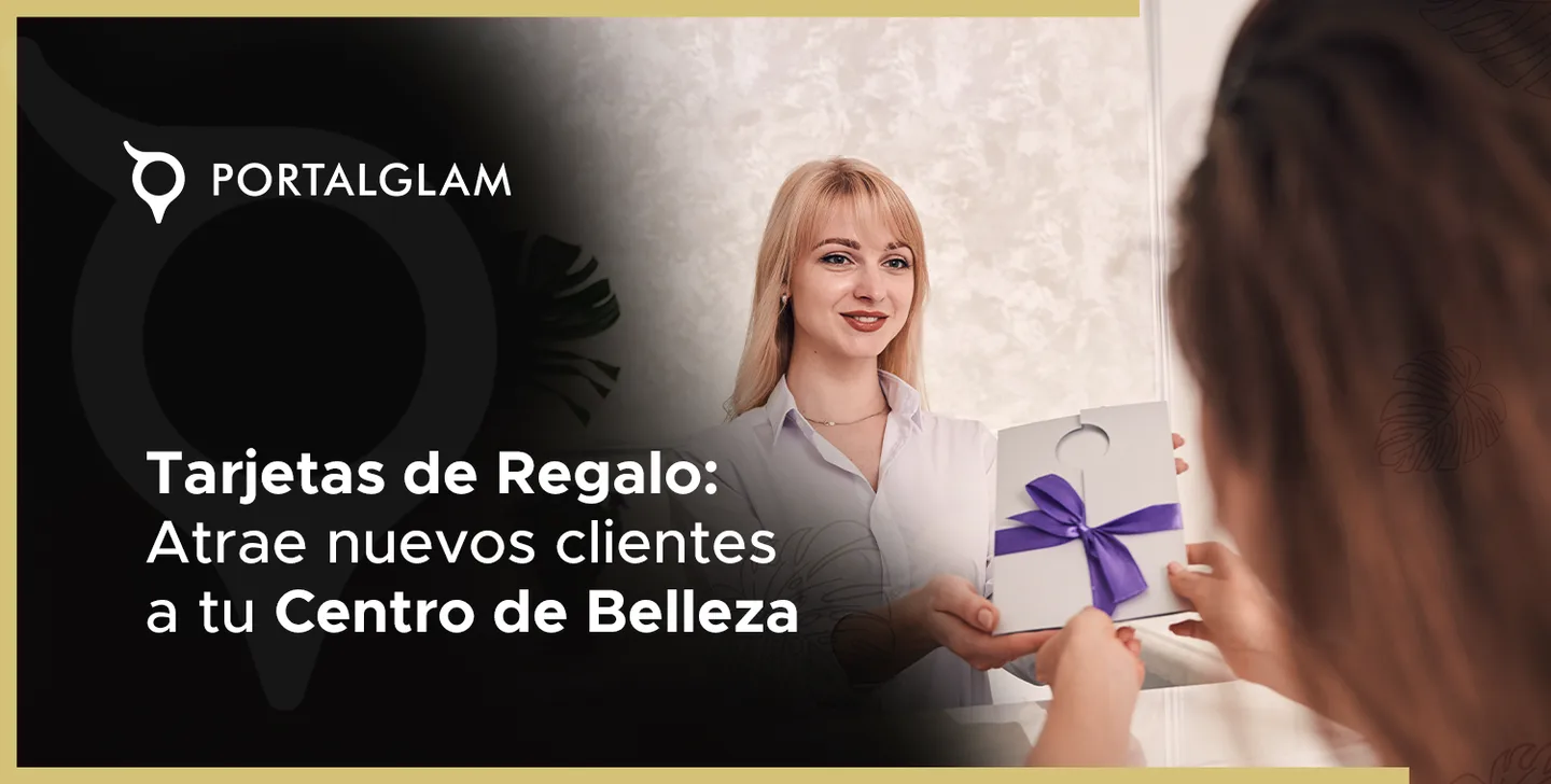 Tarjetas de Regalo: Atrae nuevos clientes a tu Centro de Belleza